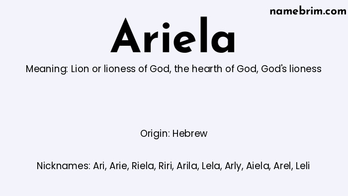 Infographic of Ariela name meaning, which is a name of Hebrew origin, Ariela means Lion or lioness of God, and Ari is a nickname for Ariela.