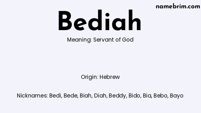 Infographic of Bediah name meaning, which is a name of Hebrew origin, Bediah means servant of God, and Bedi is a nickname for Bediah.