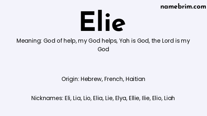 Infographic of Elie name meaning, which is a name of Hebrew origin, Elie means the Lord is my God, and Eli is a nickname for Elie.