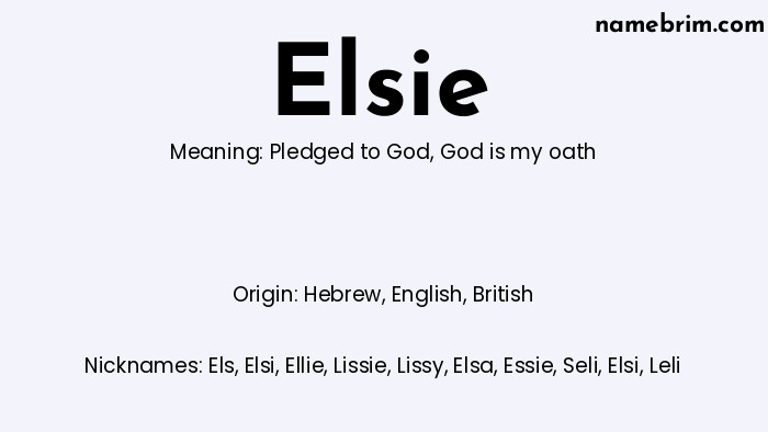 Infographic of Elsie name meaning, which is a name of Hebrew origin, Elsie means pledged to God, and Els is a nickname for Elsie.