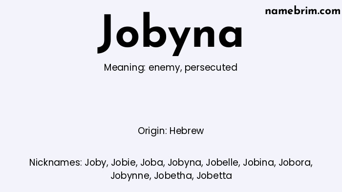 Infographic of Jobyna name meaning, which is a name of Hebrew origin, Jobyna means persecuted, and Joby is a nickname for Jobyna.