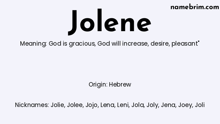 Infographic of Jolene name meaning, which is a name of Hebrew origin, Jolene means God is gracious, and Jolie is a nickname for Jolene.