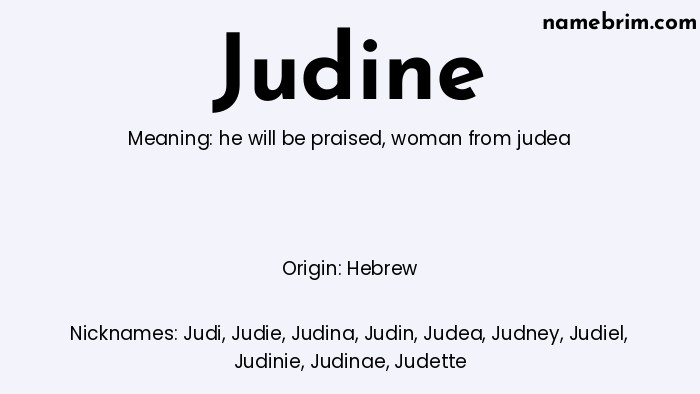 Infographic of Judine name meaning, which is a name of Hebrew origin, Judine means woman from judea, and Judi is a nickname for Judine.