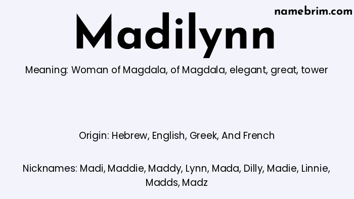 Infographic of Madilynn name meaning, which is a name of Hebrew origin, Madilynn means woman of Magdala, and Madi is a nickname for Madilynn.