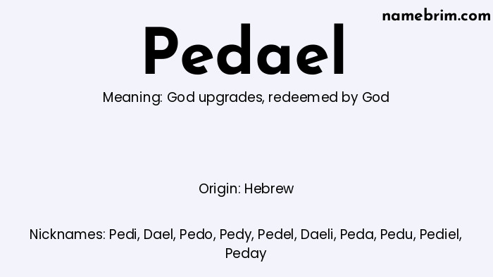 Infographic of Pedael name meaning, which is a name of Hebrew origin, Pedael means redeemed by God, and Pedi is a nickname for Pedael.