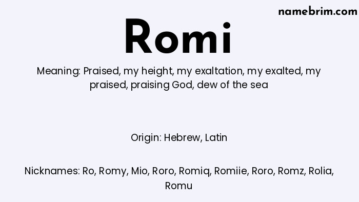 Infographic of Romi name meaning, which is a name of Hebrew origin, Romi means praised, and Ro is a nickname for Romi.