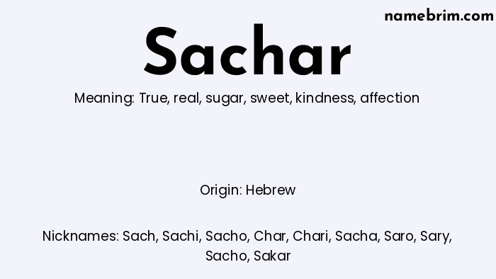 Infographic of Sachar name meaning, which is a name of Hebrew origin, Sachar means true, and Sach is a nickname for Sachar.