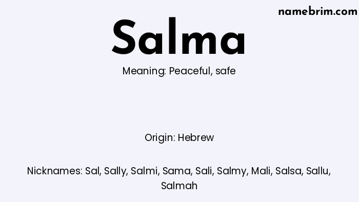 Infographic of Salma name meaning, which is a name of Hebrew origin, Salma means peaceful, and Sal is a nickname for Salma.