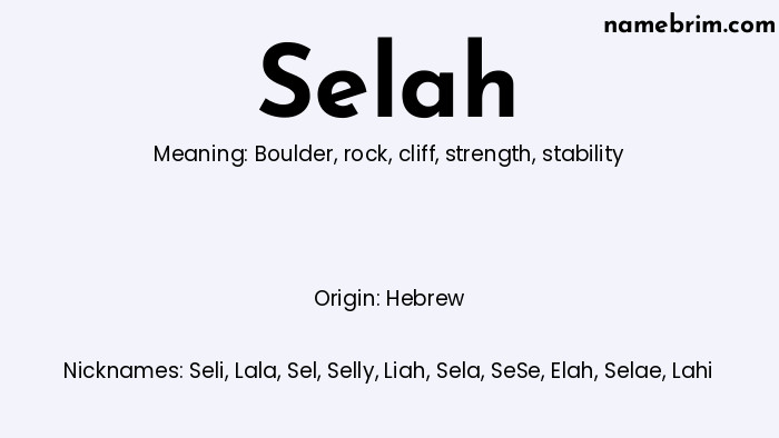 Infographic of Selah name meaning, which is a name of Hebrew origin, Selah means boulder, and Seli is a nickname for Selah.