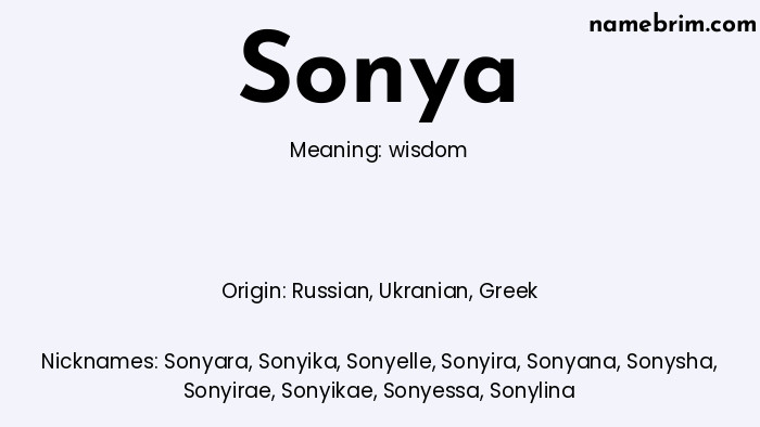 Sonya, a name of Russian origin, means 'wisdom.' A common nickname for Sonya is Sonyara.