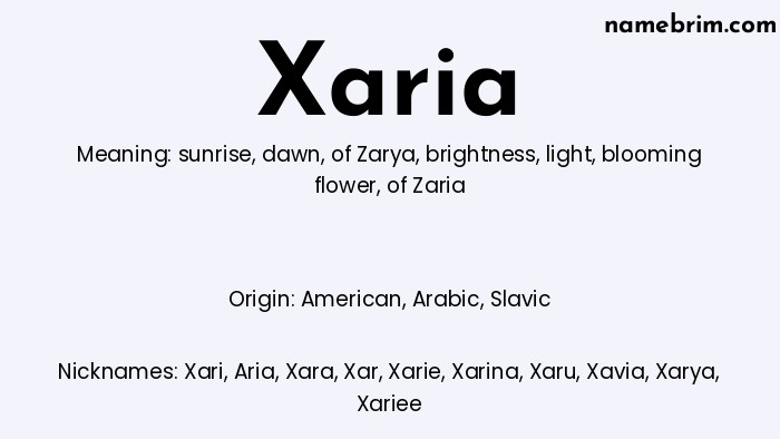 Xaria, a name of American origin, means 'of Zaria.' A common nickname for Xaria is Xari.