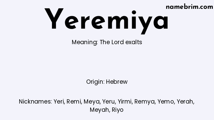 Infographic of Yeremiya name meaning, which is a name of Hebrew origin, Yeremiya means the Lord exalts, and Yeri is a nickname for Yeremiya.