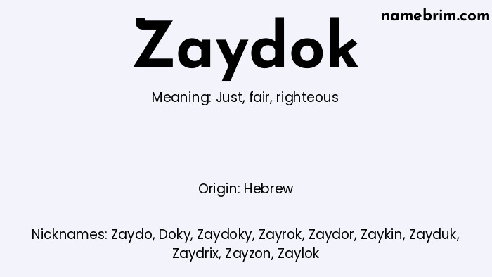 Infographic of Zaydok name meaning, which is a name of Hebrew origin, Zaydok means just, and Zaydo is a nickname for Zaydok.